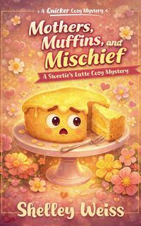Produktbild: Mothers, Muffins, and Mischief