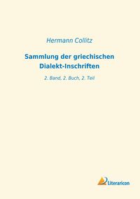 Produktbild: Sammlung der griechischen Dialekt-Inschriften