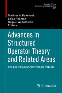 Produktbild: Advances in Structured Operator Theory and Related Areas