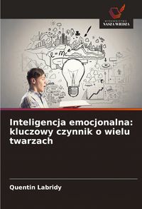 Produktbild: Inteligencja emocjonalna: kluczowy czynnik o wielu twarzach