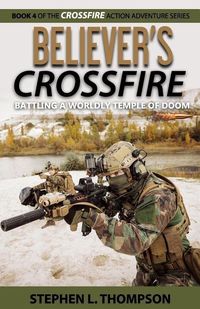 Produktbild: Believer's Crossfire: Battling a Worldly Temple of Doom