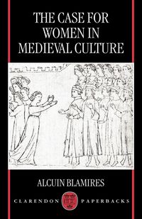 Produktbild: The Case for Women in Medieval Culture