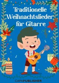 Produktbild: Traditionelle Weihnachtslieder f&uuml;r Gitarre