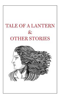 Produktbild: Tale of a Lantern & Other Stories