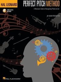 Produktbild: Hal Leonard Perfect Pitch Method for All Instruments by Adam Perlmutter Ear Training Music Instruction Book with Online Audio for Beginners and Intermediate Musicians Developing Pitch Skills