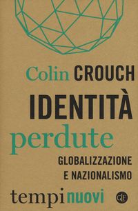 Produktbild: Identit&agrave; perdute. Globalizzazione e nazionalismo