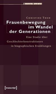 Bild vom Artikel Frauenbewegung im Wandel der Generationen vom Autor Christine Thon