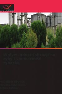Produktbild: Wp&iquest;yw industrializacji na ryby i spo&iquest;eczno&iquest;&iquest; ryback&iquest;