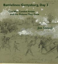 Produktbild: Battlelines: Gettysburg, Day 3 (Civil War Combat Artists and the Pictures They Drew, #4)