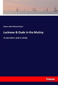 Produktbild: Lucknow & Oude in the Mutiny
