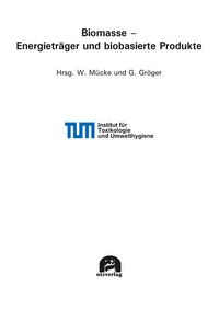 Produktbild: Biomasse &ndash; Energietr&auml;ger und biobasierte Produkte
