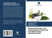 Produktbild: Phytochemisches und antioxidatives Potenzial von Pterocarpus santalinus Linn
