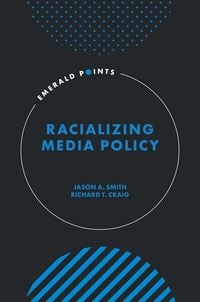 Produktbild: Racializing Media Policy