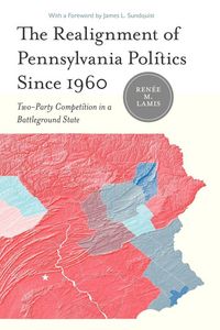 Produktbild: The Realignment of Pennsylvania Politics Since 1960