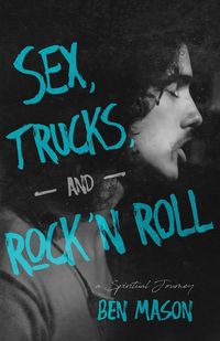 Produktbild: Sex, Trucks, and Rock 'n Roll