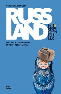 Bild vom Artikel Fettnäpfchenführer Russland vom Autor Veronika Wengert