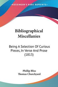 Produktbild: Bibliographical Miscellanies