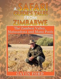 Produktbild: A Safari Guide's Tales from Zimbabwe