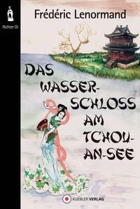 Produktbild: Das Wasserschloss am Tchou-An-See