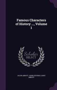 Produktbild: Famous Characters of History ..., Volume 1