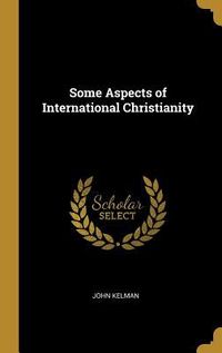 Produktbild: Some Aspects of International Christianity