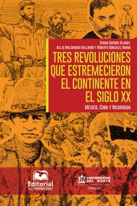 Produktbild: Tres revoluciones que estremecieron el continente en el siglo XX.