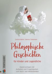 Produktbild: Philosophische Geschichten f&uuml;r Kinder und Jugendliche