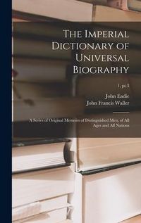 Produktbild: The Imperial Dictionary of Universal Biography