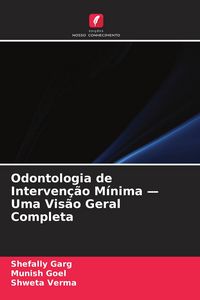Produktbild: Odontologia de Interven&ccedil;&atilde;o M&iacute;nima - Uma Vis&atilde;o Geral Completa