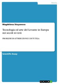Produktbild: Tecnologia ed arte del Levante in Europa nei secoli xv-xvii