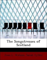 Produktbild: Watson, J: Songstresses of Scotland