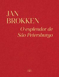 Produktbild: O Esplendor de S&atilde;o Petersburgo
