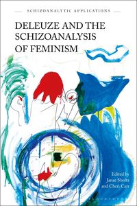 Produktbild: Deleuze and the Schizoanalysis of Feminism