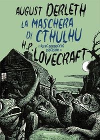 Produktbild: La maschera di Cthulhu e altre orrorifiche ossessioni di H.P. Lovecraft