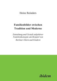 Produktbild: Reinders, H: Familienbilder zwischen Tradition und Moderne.