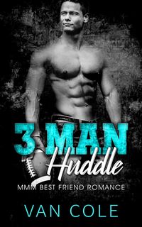 Produktbild: 3 Man Huddle: MMM Best Friend Romance