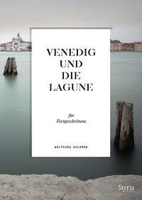 Bild vom Artikel Venedig und die Lagune für Fortgeschrittene vom Autor Wolfgang Salomon