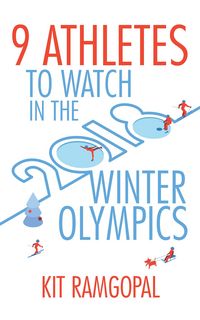 Produktbild: 9 Athletes to Watch in the 2018 Winter Olympics