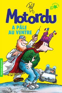 Produktbild: Motordu a p&acirc;le au ventre. Les aventures de la famille Motordu
