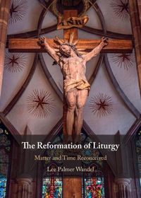 Produktbild: The Reformation of Liturgy