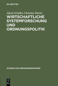 Produktbild: Wirtschaftliche Systemforschung und Ordnungspolitik