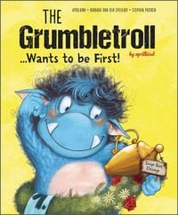 Produktbild: The Grumbletroll . . . Wants to Be First!