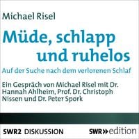 Produktbild: M&uuml;de, schlapp und ruhelos - Auf der Suche nach dem verlorenen Schlaf