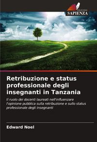 Produktbild: Retribuzione e status professionale degli insegnanti in Tanzania