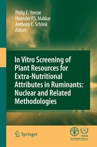 Produktbild: In vitro screening of plant resources for extra-nutritional attributes in ruminants: nuclear and related methodologies