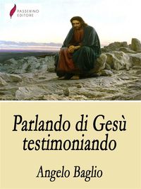 Produktbild: Parlando di Ges&ugrave; testimoniando