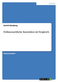 Produktbild: Fr&uuml;hneuzeitliche Kom&ouml;dien im Vergleich