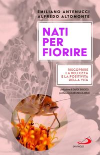 Produktbild: Nati per fiorire. Riscoprire la bellezza e la positivit&agrave; della vita