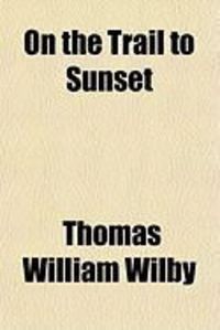 Produktbild: On the Trail to Sunset