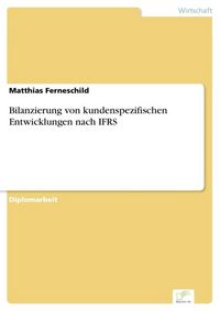 Produktbild: Bilanzierung von kundenspezifischen Entwicklungen nach IFRS